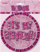 Glitz Badge Its My Birthday Pink